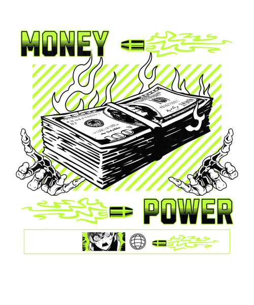 MONEY = POWER